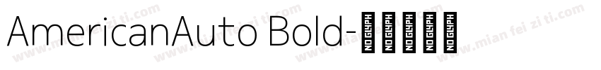AmericanAuto Bold字体转换
